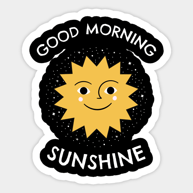 Good morning sunshine Sticker by Motivation King